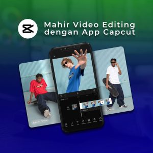 Kelas Basic Video Editing Capcut